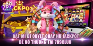bí quyết quay hũ Jackpot