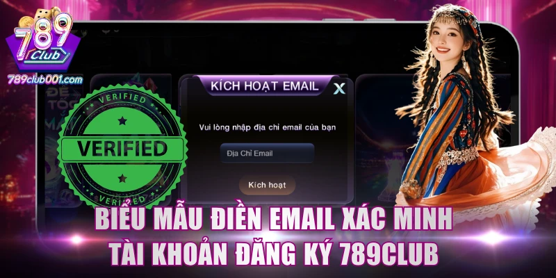 Biểu mẫu điền email xác minh tài khoản đăng ký 789Club