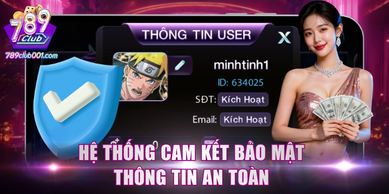 Hệ thống cam kết bảo mật thông tin an toàn