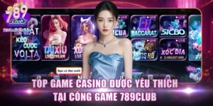 Top game Casino được yêu thích