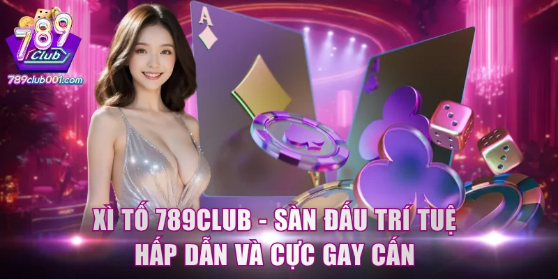 Xì tố 789Club